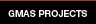 GMAS PROJECTS